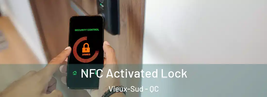  NFC Activated Lock Vieux-Sud - QC