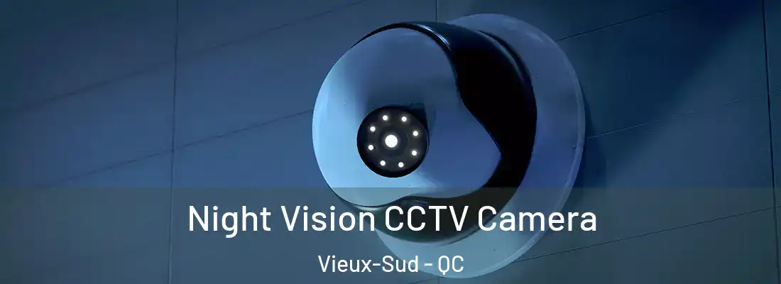  Night Vision CCTV Camera Vieux-Sud - QC