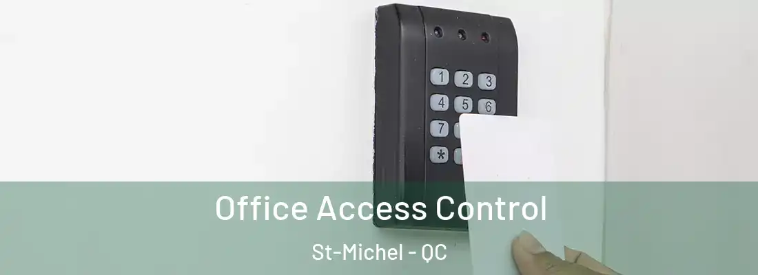  Office Access Control St-Michel - QC