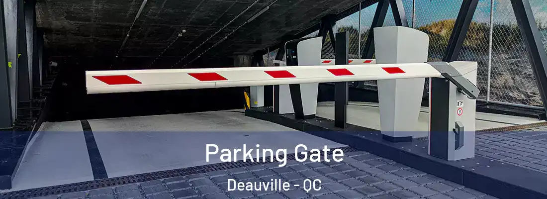  Parking Gate Deauville - QC