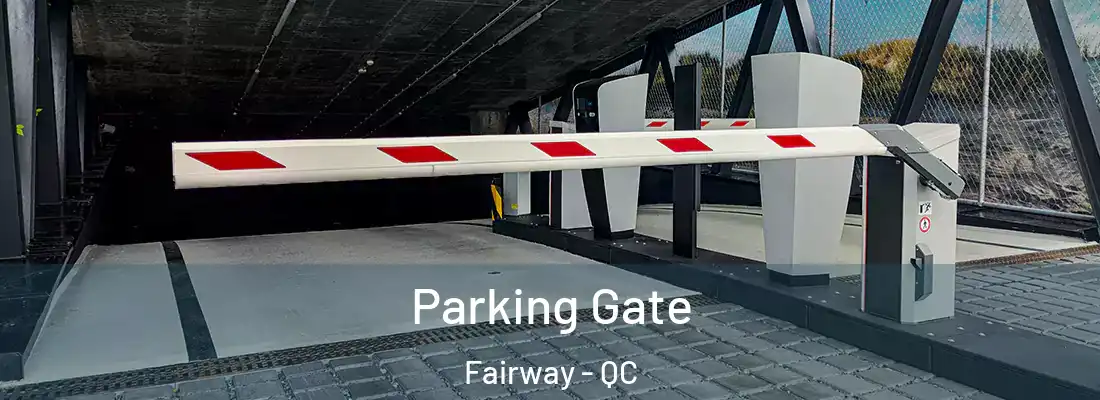  Parking Gate Fairway - QC