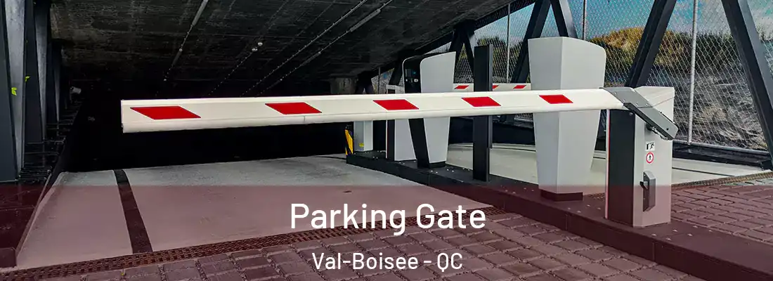  Parking Gate Val-Boisee - QC