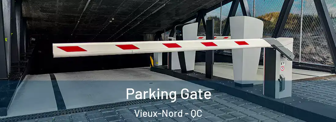  Parking Gate Vieux-Nord - QC