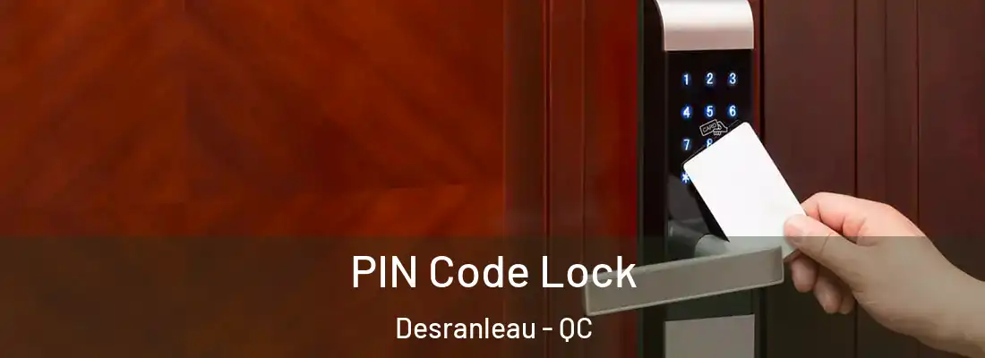  PIN Code Lock Desranleau - QC
