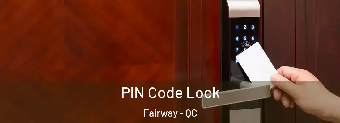  PIN Code Lock Fairway - QC