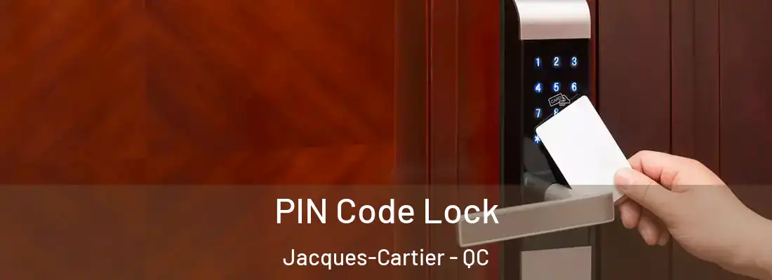  PIN Code Lock Jacques-Cartier - QC