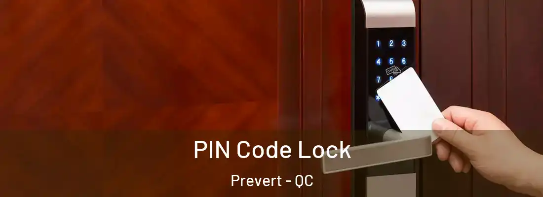  PIN Code Lock Prevert - QC