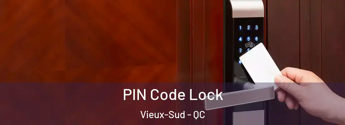  PIN Code Lock Vieux-Sud - QC