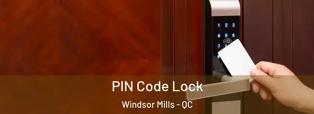  PIN Code Lock Windsor Mills - QC