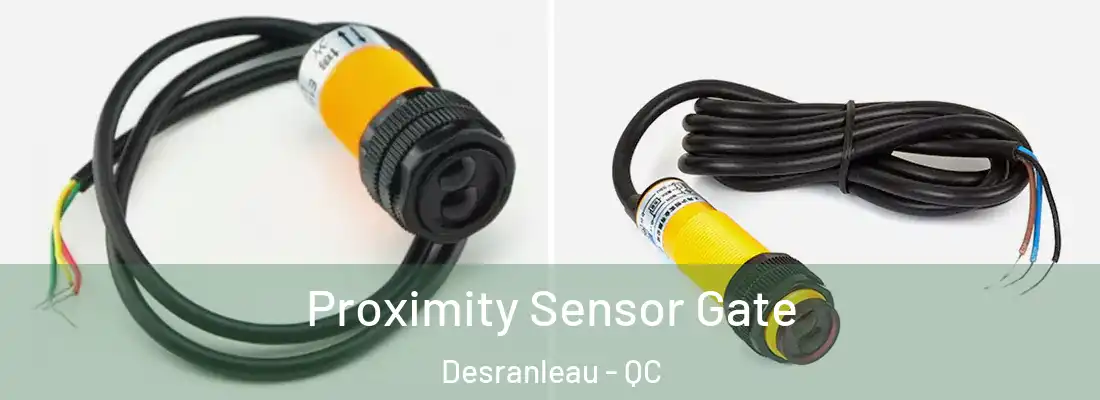  Proximity Sensor Gate Desranleau - QC