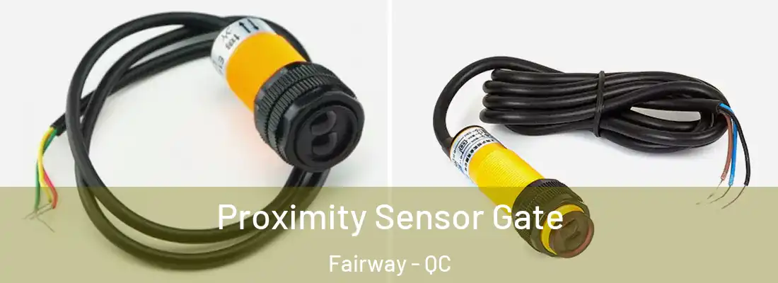  Proximity Sensor Gate Fairway - QC