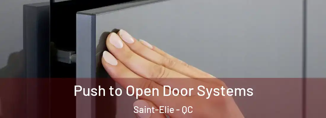  Push to Open Door Systems Saint-Elie - QC