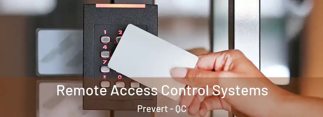 Remote Access Control Systems Prevert - QC