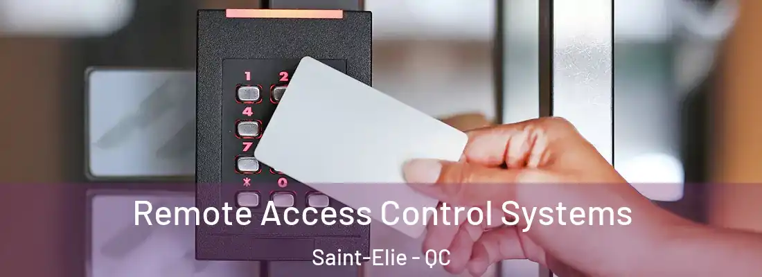  Remote Access Control Systems Saint-Elie - QC