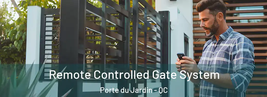  Remote Controlled Gate System Porte du Jardin - QC
