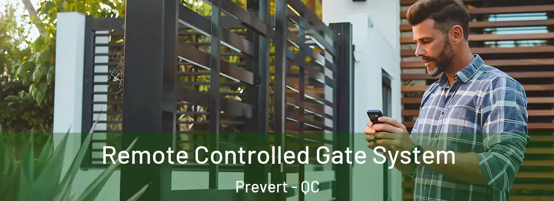  Remote Controlled Gate System Prevert - QC