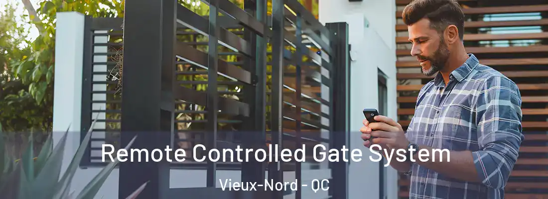  Remote Controlled Gate System Vieux-Nord - QC