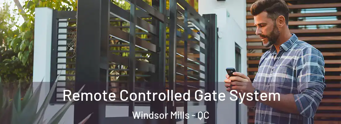  Remote Controlled Gate System Windsor Mills - QC