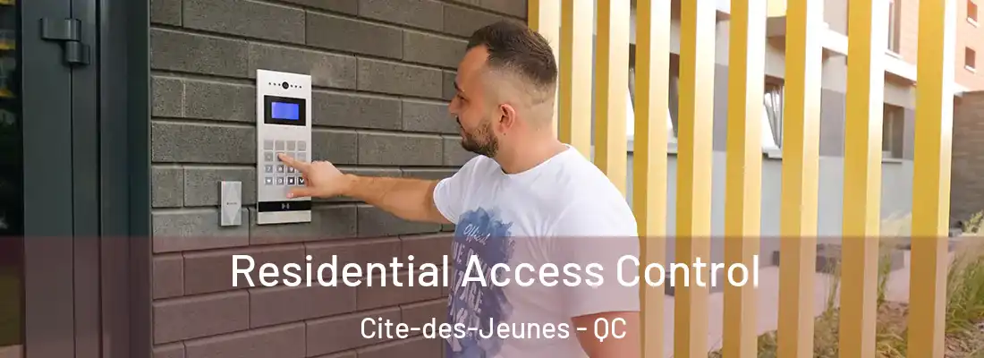  Residential Access Control Cite-des-Jeunes - QC