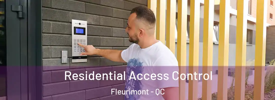  Residential Access Control Fleurimont - QC