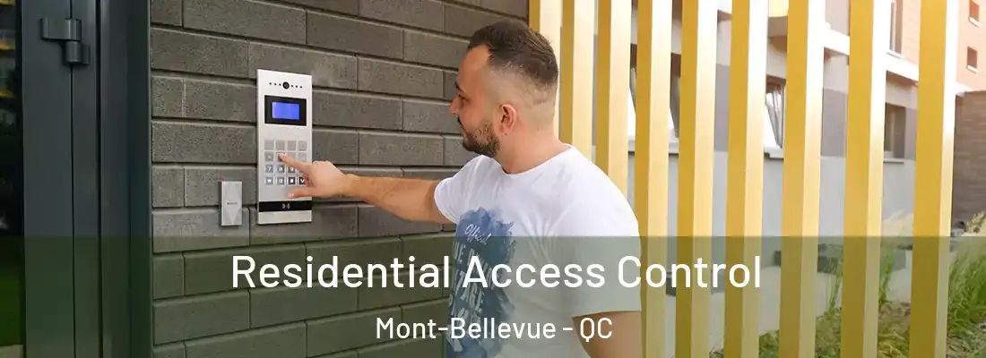  Residential Access Control Mont-Bellevue - QC