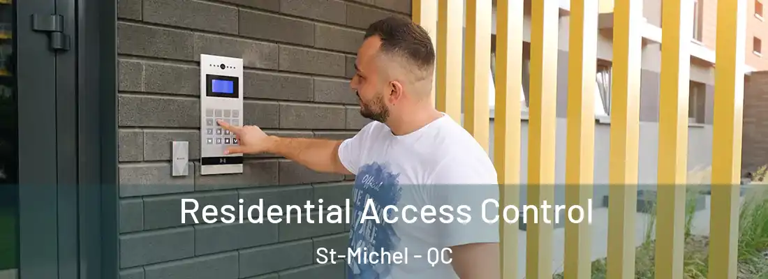  Residential Access Control St-Michel - QC