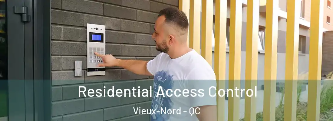  Residential Access Control Vieux-Nord - QC