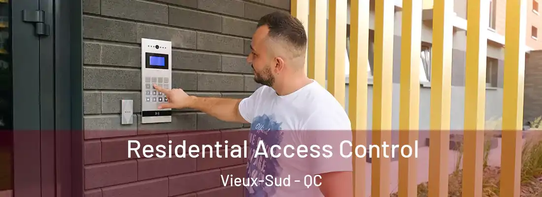  Residential Access Control Vieux-Sud - QC
