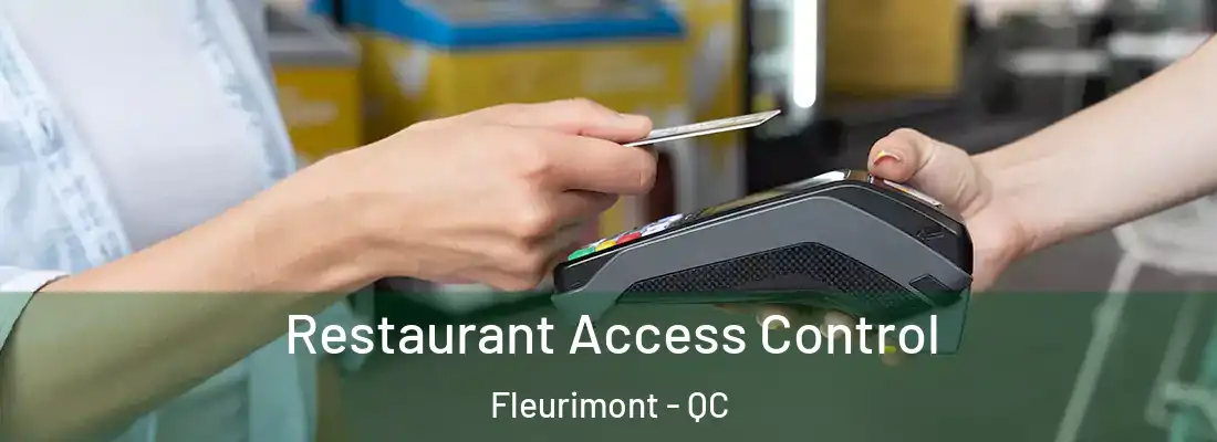  Restaurant Access Control Fleurimont - QC