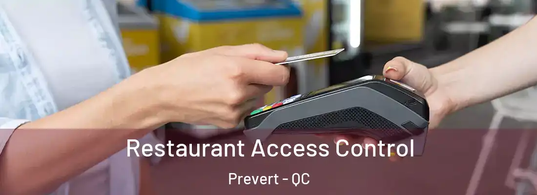  Restaurant Access Control Prevert - QC