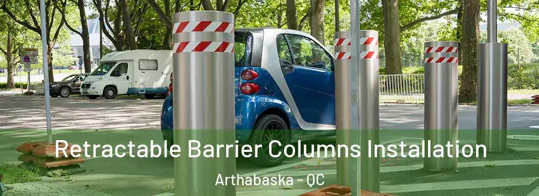  Retractable Barrier Columns Installation Arthabaska - QC