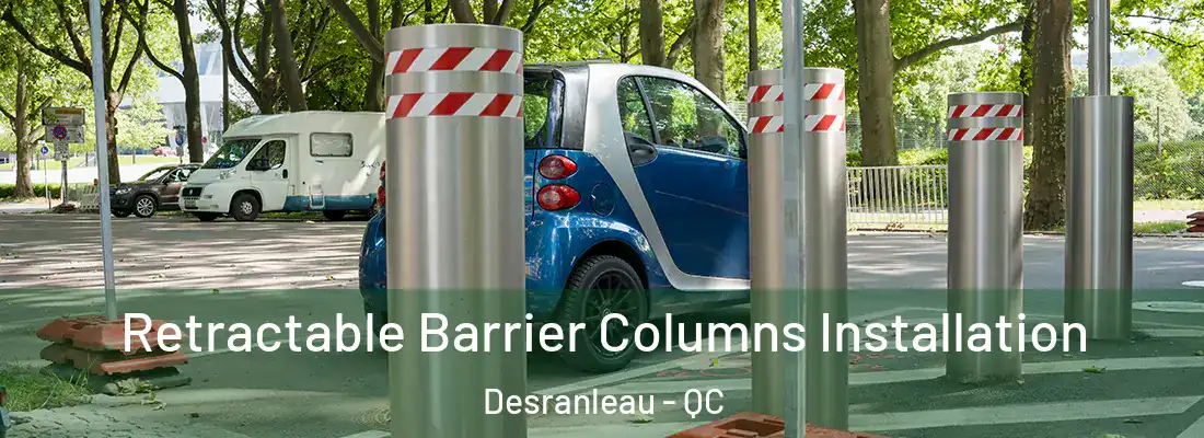  Retractable Barrier Columns Installation Desranleau - QC
