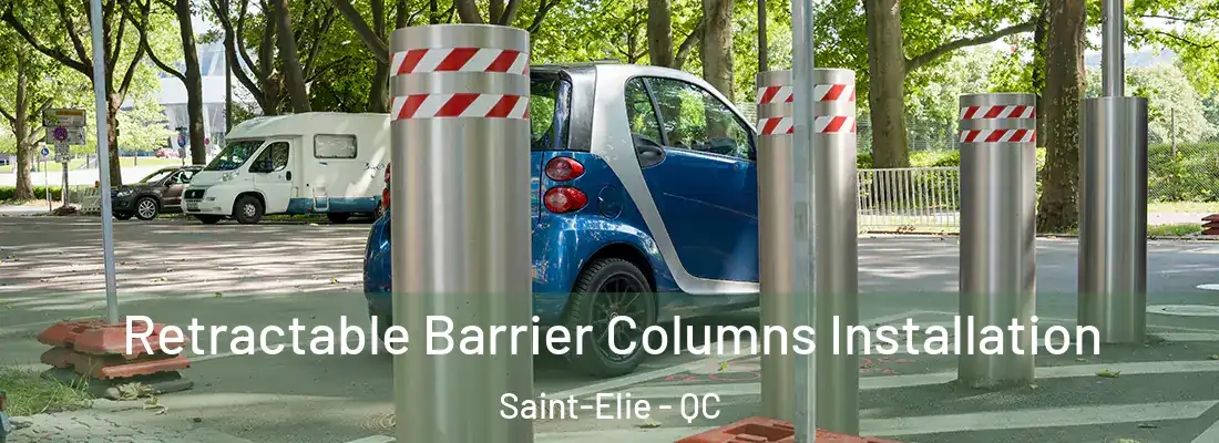  Retractable Barrier Columns Installation Saint-Elie - QC