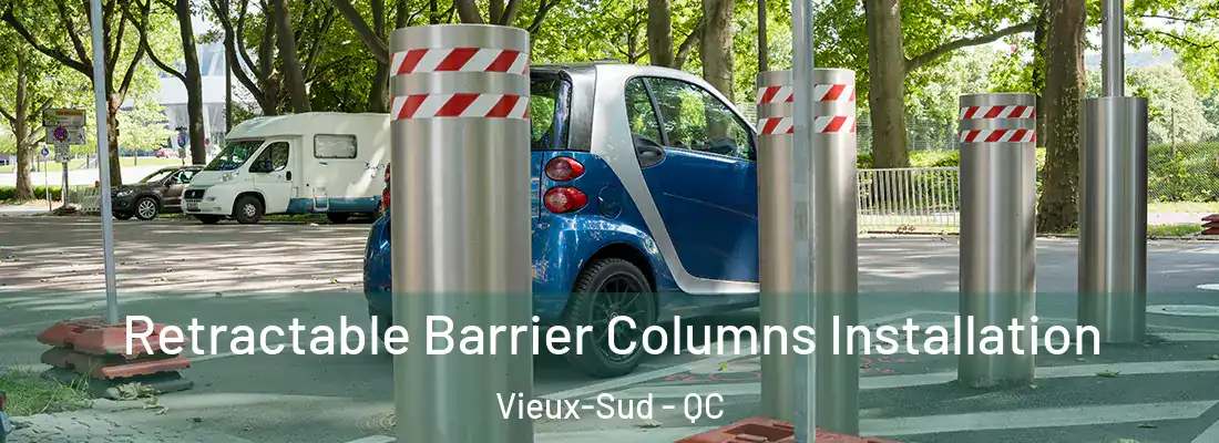 Retractable Barrier Columns Installation Vieux-Sud - QC