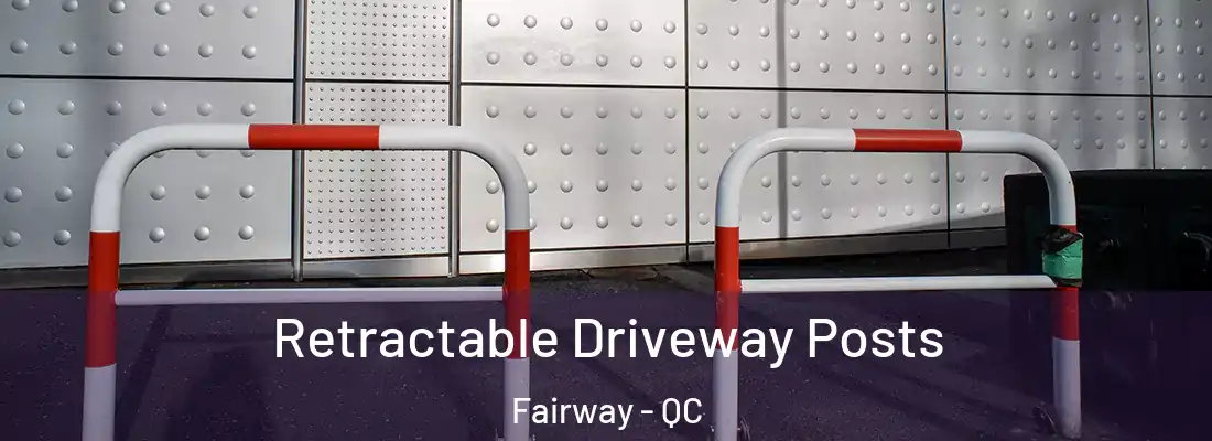 Retractable Driveway Posts Fairway - QC