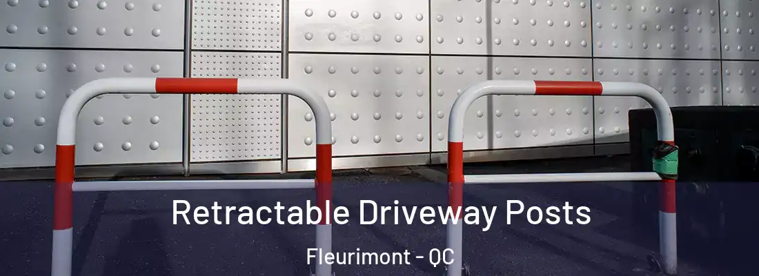  Retractable Driveway Posts Fleurimont - QC