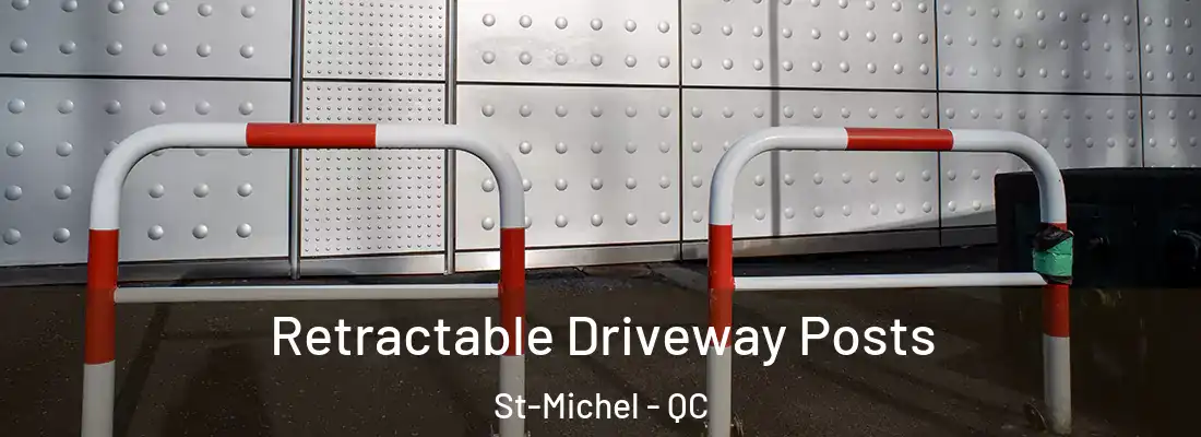  Retractable Driveway Posts St-Michel - QC