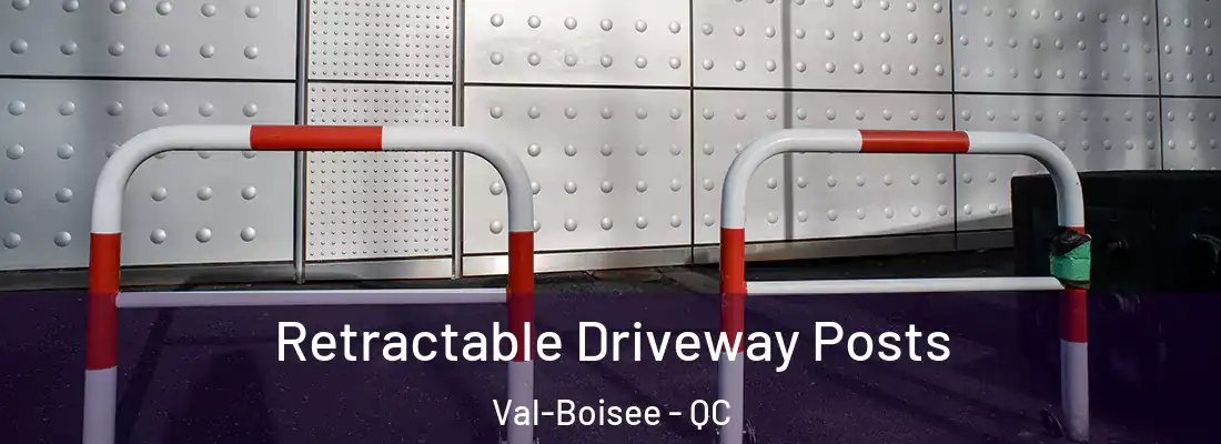  Retractable Driveway Posts Val-Boisee - QC