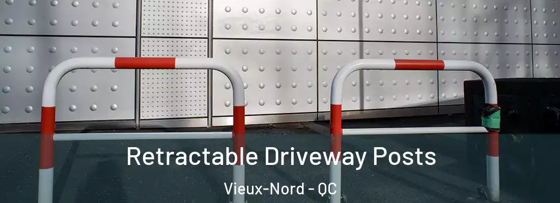 Retractable Driveway Posts Vieux-Nord - QC