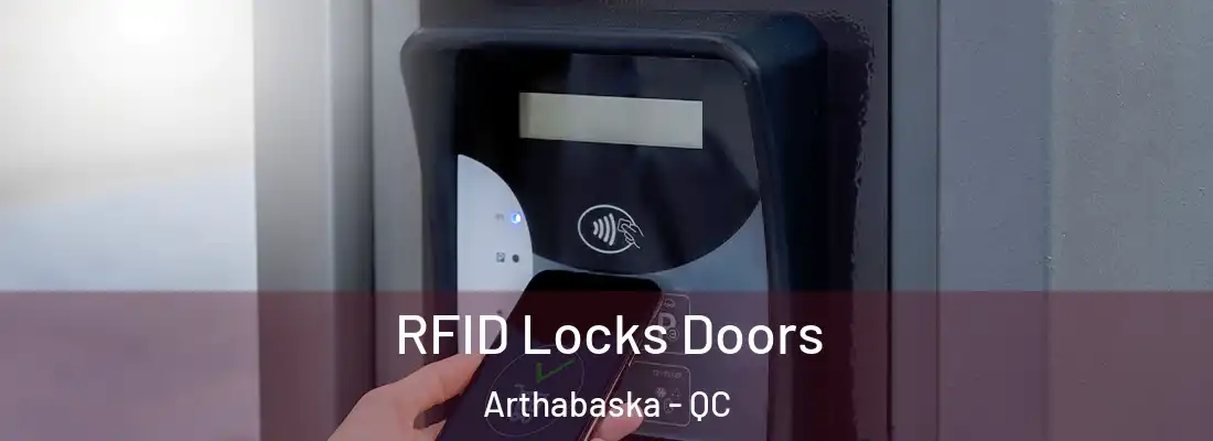 RFID Locks Doors Arthabaska - QC
