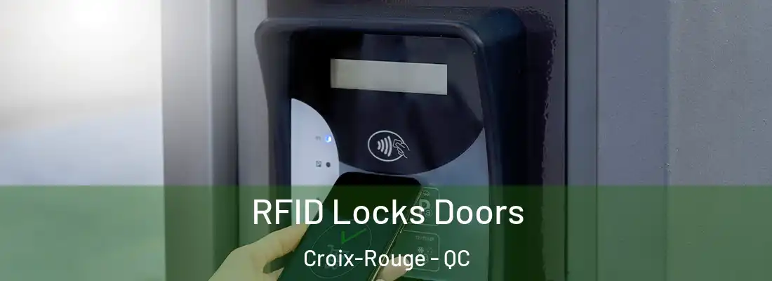  RFID Locks Doors Croix-Rouge - QC