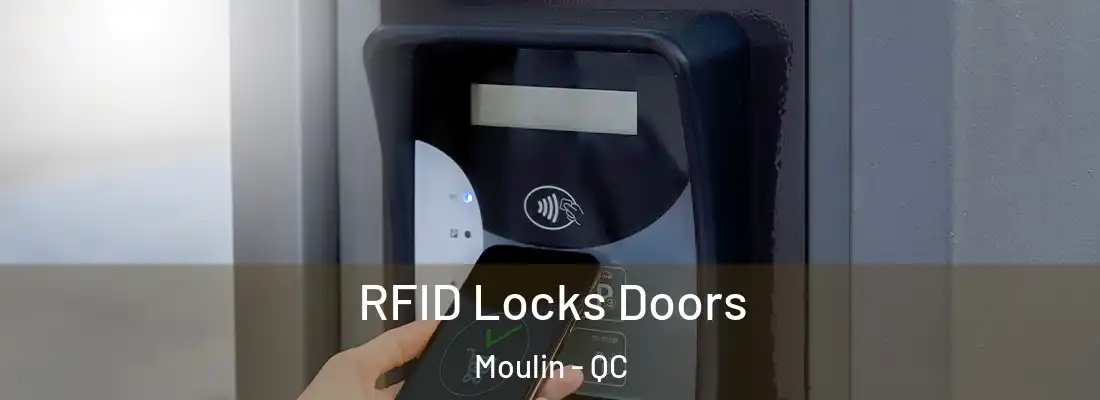  RFID Locks Doors Moulin - QC