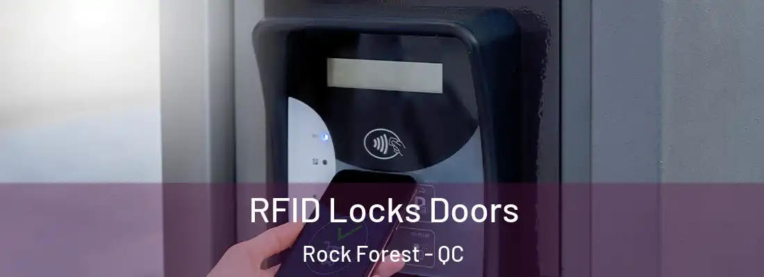  RFID Locks Doors Rock Forest - QC