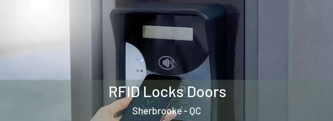  RFID Locks Doors Sherbrooke - QC