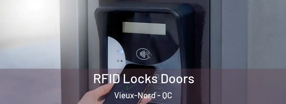  RFID Locks Doors Vieux-Nord - QC