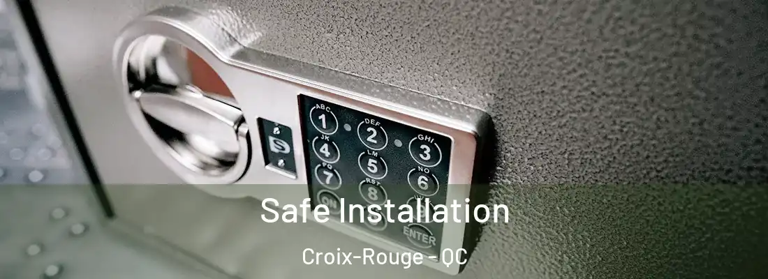  Safe Installation Croix-Rouge - QC