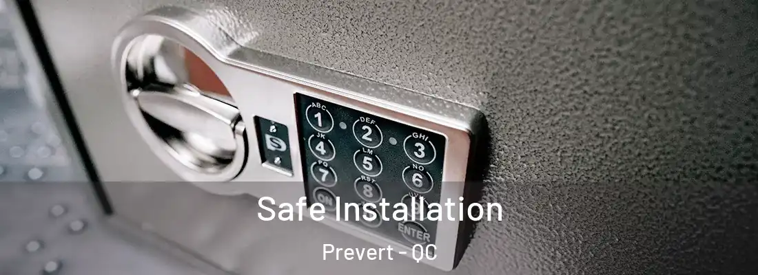  Safe Installation Prevert - QC
