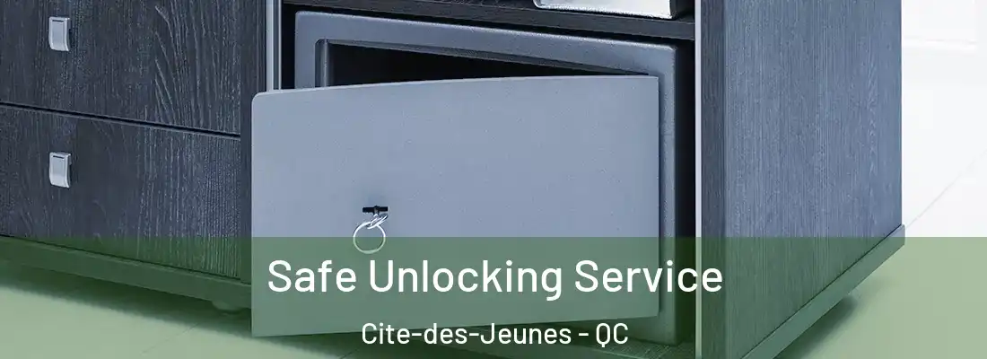 Safe Unlocking Service Cite-des-Jeunes - QC