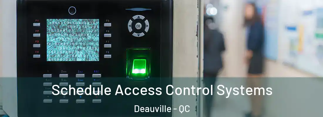  Schedule Access Control Systems Deauville - QC