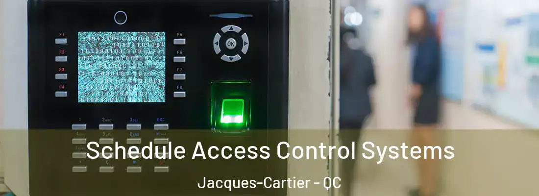  Schedule Access Control Systems Jacques-Cartier - QC
